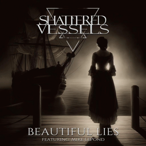 Shattered Vessels : Beautiful Lies